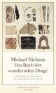 Cover: Das Buch der wandernden Dinge Cover: Das Buch der wandernden Dinge