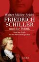 Cover: Friedrich Schiller und die Politik