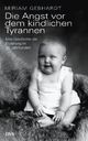Buch: Die Angst vor dem kindlichen Tyrannen