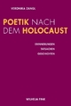 Cover: Poetik nach dem Holocaust Cover: Poetik nach dem Holocaust