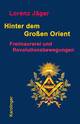 Cover: Hinter dem großen Orient