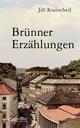 Cover: Kratochvil, Jiri: Brünner Erzählungen Cover: Kratochvil, Jiri: Brünner Erzählungen