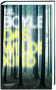 Cover: Boyle, T.C.: Das wilde Kind
