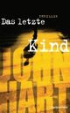 Cover: Das letzte Kind Cover: Das letzte Kind