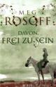 Cover: Davon, frei zu sein Cover: Davon, frei zu sein