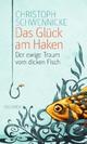 Cover: Das Glück am Haken