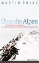 Cover: Über die Alpen Cover: Über die Alpen