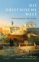 Cover: Die griechische Welt Cover: Die griechische Welt