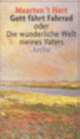 Cover: Gott f�hrt Fahrrad oder Die wunderliche Welt meines Vaters