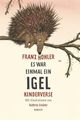 Cover: Hohler, Franz / Schärer, Kathrin: Es war einmal ein Igel