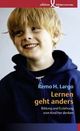 Cover: Lernen geht anders Cover: Lernen geht anders