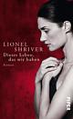 Cover: Dieses Leben, das wir haben