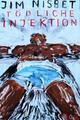 Cover: Tödliche Injektion Cover: Tödliche Injektion