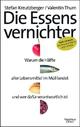 Cover: Die Essensvernichter