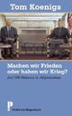 Cover: Machen wir Frieden oder haben wir Krieg
