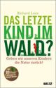Cover: Das letzte Kind im Wald Cover: Das letzte Kind im Wald