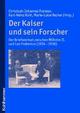 Cover: Der Kaiser und sein Forscher
