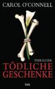 Cover: O'Connell, Carol: Tödliche Geschenke