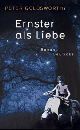Cover: Ernster als Liebe Cover: Ernster als Liebe