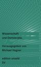 Cover: Hagner, Michael: Wissenschaft und Demokratie