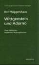 Cover: Wittgenstein und Adorno Cover: Wittgenstein und Adorno