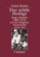 Cover: Das wilde Heilige Cover: Das wilde Heilige