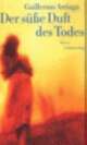 Cover: Der süße Duft des Todes