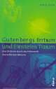 Cover: Gutenbergs Irrtum und Einsteins Traum Cover: Gutenbergs Irrtum und Einsteins Traum
