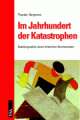 Cover: Im Jahrhundert der Katastrophen