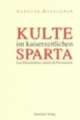 Cover: Kulte im kaiserzeitlichen Sparta