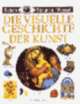Cover: Die visuelle Geschichte der Kunst