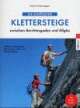 Cover: Die schönsten Klettersteige zwischen Berchtesgaden und Allgäu