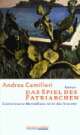 Cover: Das Spiel des Patriarchen Cover: Das Spiel des Patriarchen