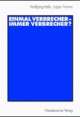 Cover: Einmal Verbrecher, immer Verbrecher? Cover: Einmal Verbrecher, immer Verbrecher?