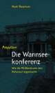 Cover: Die Wannsee-Konferenz Cover: Die Wannsee-Konferenz
