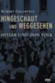 Cover: Hingeschaut und weggesehen Cover: Hingeschaut und weggesehen