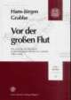 Cover: Vor der großen Flut Cover: Vor der großen Flut