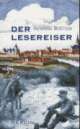 Cover: Der Lesereiser Cover: Der Lesereiser