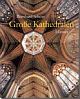 Cover: Große Kathedralen des Mittelalters