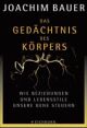 Cover: Das Gedächtnis des Körpers