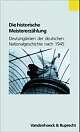 Cover: Die historische Meistererzählung.