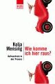 Cover: Wie komme ich hier raus
