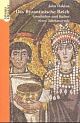Cover: Das byzantinische Reich Cover: Das byzantinische Reich