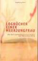 Cover: Logbücher einer Meerjungfrau Cover: Logbücher einer Meerjungfrau