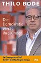 Cover: Die Demokratie verr�t ihre Kinder