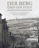 Cover: Der Berg über der Stadt Cover: Der Berg über der Stadt