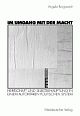 Cover: Im Umgang mit der Macht Cover: Im Umgang mit der Macht