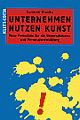Cover: Unternehmen nutzen Kunst Cover: Unternehmen nutzen Kunst