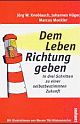 Cover: Dem Leben Richtung geben