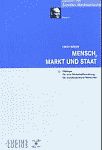 Cover: Mensch, Markt und Staat Cover: Mensch, Markt und Staat